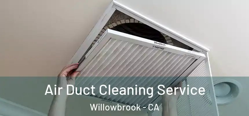  Air Duct Cleaning Service Willowbrook - CA