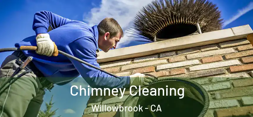  Chimney Cleaning Willowbrook - CA